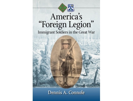 Livro america's "foreign legion" de dennis a. connole (inglês)