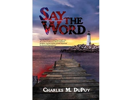 Livro Say the Word de Charles M DuPuy (Inglês)