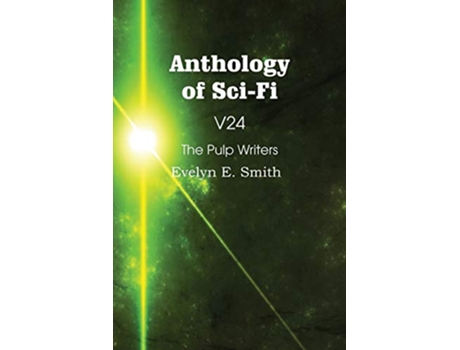 Livro Anthology of SciFi V24 the Pulp Writers Evelyn E Smith de Evelyn E Smith (Inglês)