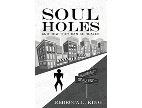 Livro Soul Holes de Rebecca L King (Inglês)