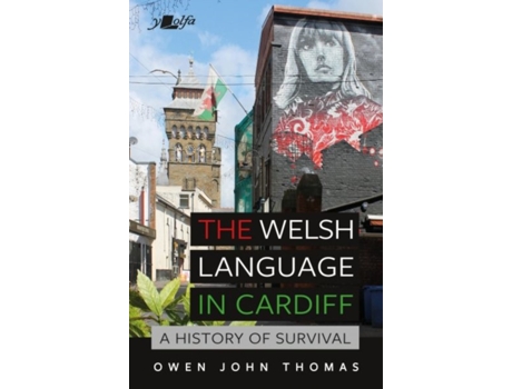 Livro welsh language in cardiff, the - a history of survival de owen john thomas (inglês)