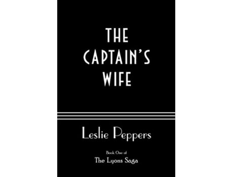 Livro The Captains Wife The Lyons Saga de Leslie Peppers (Inglês)