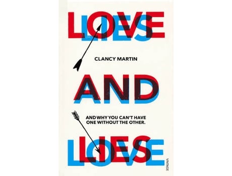 Livro love and lies de clancy martin (inglês)