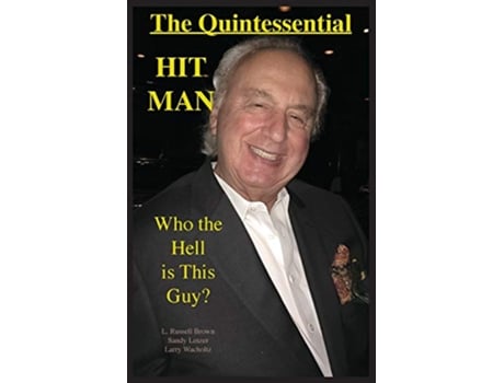 Livro The Quintessential HIT MAN de L Russel Brown Sandy Linzer Larry E Wacholtz (Inglês)