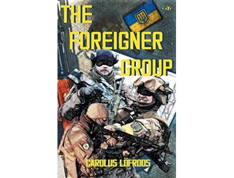 Livro The Foreigner Group de Carolus Löfroos (Inglês)