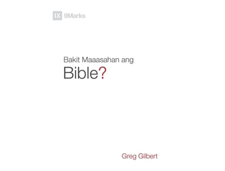 Livro Why Trust the Bible? / Bakit Maaasahan ang Bible? de Greg Gilbert (Inglês)