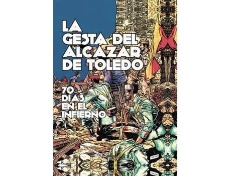 Livro La Gesta Del Álcazar De Toledo de Blas Piñar Gutierrez (Espanhol)