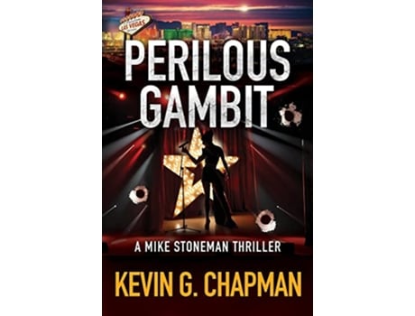 Livro Perilous Gambit A Mike Stoneman Thriller The Mike Stoneman Thriller de Kevin G Chapman (Inglês)