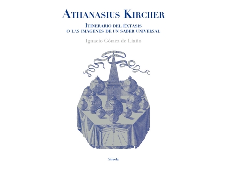 Livro Athanasius Kircher. Itinerario Del Éxtasis O Las Imágenes De Un S de Ignacio Gómez De Liaño (Espanhol)