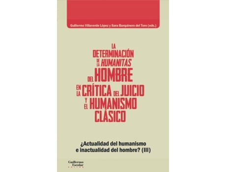 Livro La Determinación De La Humanitas Del Hombre En La Crítica Del Juicio Y El Humanismo Clásico de VVAA (Espanhol)