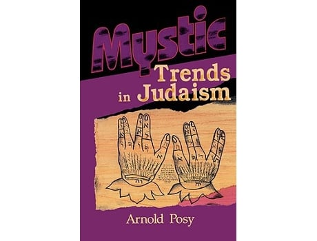 Livro Mystic Trends in Judaism de Arnold Posy (Inglês)