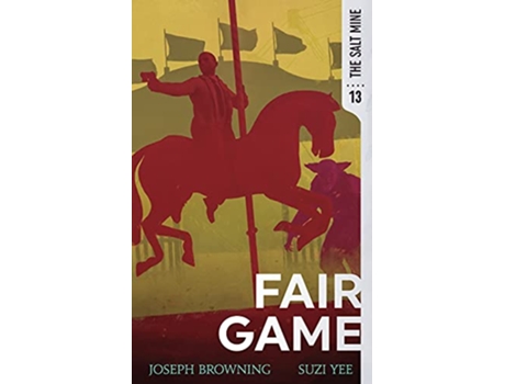 Livro Fair Game The Salt Mine de Joseph Browning e Suzi Yee (Inglês)