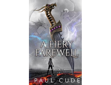 Livro A Fiery Farewell The White Dragon Saga de Paul Cude (Inglês)