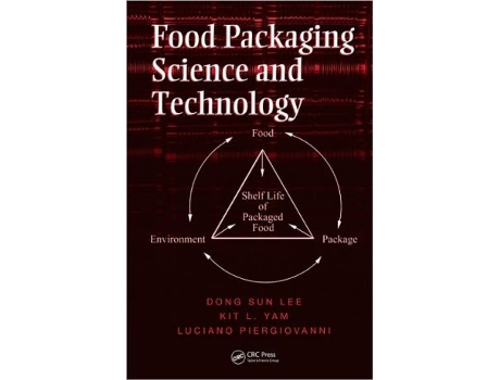 Livro Food Packaging Science and Technology Packaging And Converting Technology de Dong Sun Lee Kit L Yam Luciano Piergiovanni (Inglês)