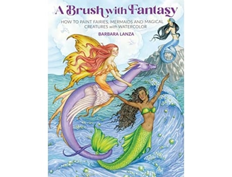 Livro Brush with Fantasy de Barbara Lanza (Inglês)