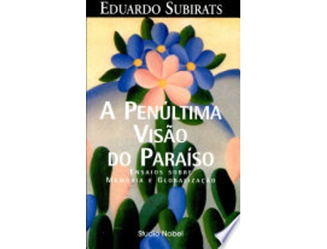 Livro Penúltima Visão Do Paraíso, A de Eduardo Subirats (Português)