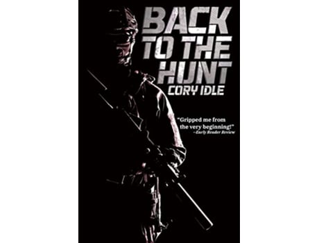 Livro Back to the Hunt A Military Scifi Thriller Novel de Cory Idle (Inglês)