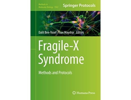 Livro FragileX Syndrome Methods and Protocols Methods in Molecular Biology 1942 de Benyosef Dalit edt Mayshar Yoav edt (Inglês)