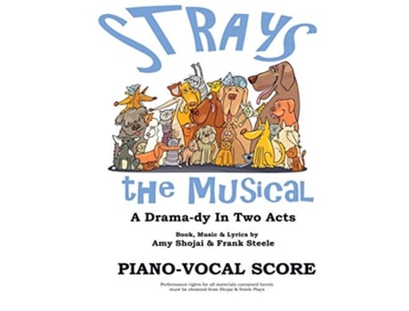 Livro Strays the Musical PianoVocal Score de Amy Shojai Frank Steele (Inglês)