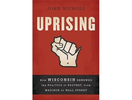 Livro Uprising de John Nichols (Inglês)