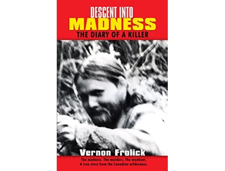 Livro Descent Into Madness de Vern Frolick (Inglês)