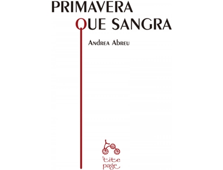 Livro Primavera Que Sangra de Abreu Andrea (Espanhol)