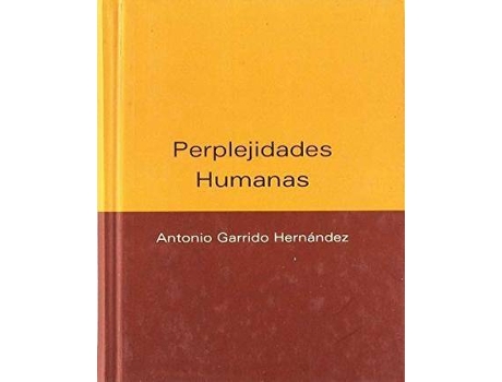 Livro Perplejidades humanas de Antonio Garrido HernáNdez (Espanhol)