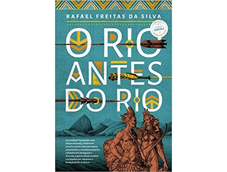 Livro Rafael Freitas Da Silva - O Rio Antes Do Rio de Rafael Freitas Da Silva (Português-Brasil)