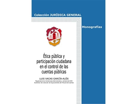 Livro Ética Pública Y Participación Ciudadana En El Control De Las Cuentas Públicas de Luis Vacas Garcia-Alos (Espanhol)