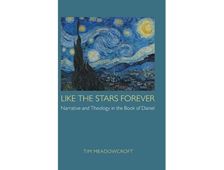 Livro Like the Stars Forever Narrative and Theology in the Book of Daniel Hebrew Bible Monographs de Tim Meadowcroft (Inglês)