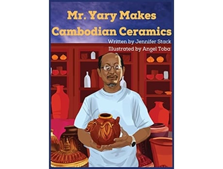 Livro Mr Yary Makes Cambodian Ceramics de Jennifer Stack (Inglês)