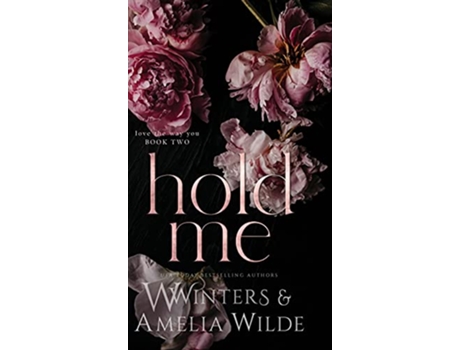 Livro Hold Me de W Winters Amelia Wilde (Inglês)