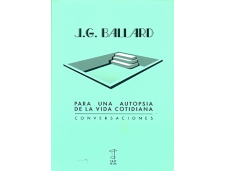 Livro Ballard: Para Una Autopsia De La Vida Cotidiana de J. B Ballard (Espanhol)