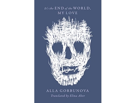 Livro Its the End of the World My Love de Alla Gorbunova (Inglês)