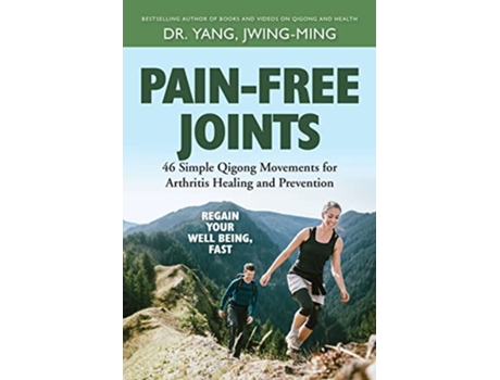 Livro PainFree Joints de Dr Jwing-Ming Yang Phd (Inglês - Capa Dura)