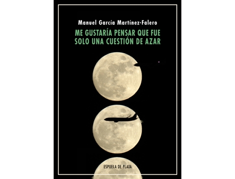 Livro Me Gustaría Pensar Que Fuè Solo Cuestión De Azar de Manuel García Martínez-Falero (Espanhol)