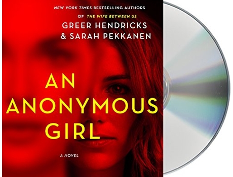 Livro Anonymous Girl de Greer Hendricks e Sarah Pekkanen (Inglês)