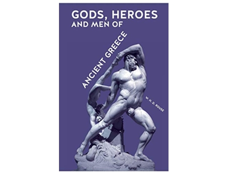 Livro Gods Heroes and Men of Ancient Greece de William Henry Denham Rouse (Inglês)