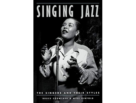 Livro Singing Jazz de Bruce Crowther (Inglês)