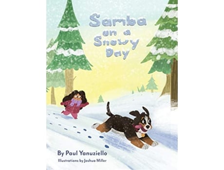 Livro Samba on a Snowy Day The Samba Dog de Paul Yanuziello (Inglês)