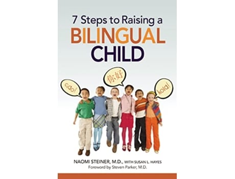 Livro 7 Steps to Raising a Bilingual Child de Naomi Steiner (Inglês)