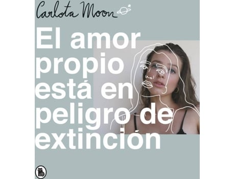 Livro El Amor Propio Está En Peligro De Extinción de Carlota Moon (Espanhol)