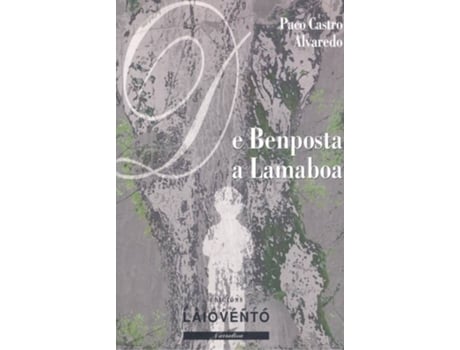 Livro De Benposta A Lamaboa de Paco Castro Alvaredo (Espanhol)