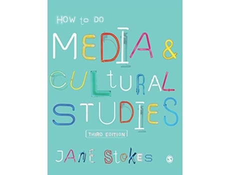 Livro How to Do Media and Cultural Studies de Jane Stokes (Inglês - Capa Dura)