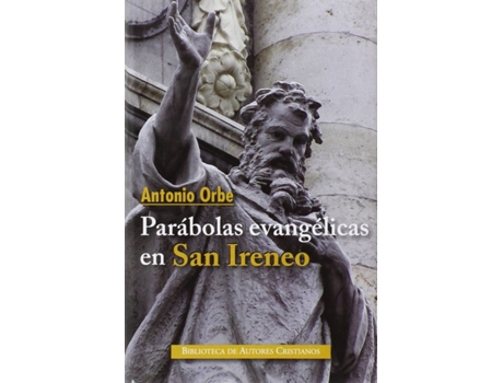 Livro Parábolas Evangélicas En San Ireneo de Antonio Orbe (Espanhol)