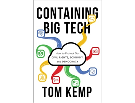 Livro Containing Big Tech de Tom Kemp (Inglês - Capa Dura)