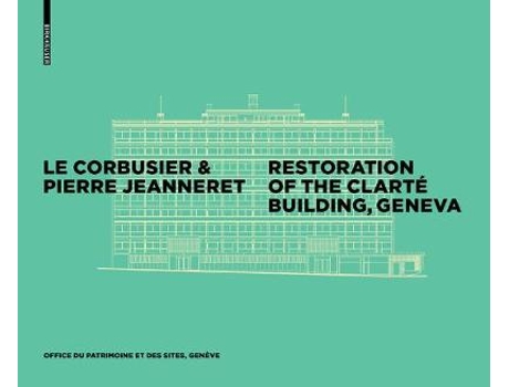 Livro le corbusier & pierre jeanneret - restoration of the clarte building, geneva de arthur ruegg (inglês)