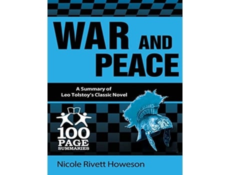 Livro War and Peace 100 Page Summaries de Nicole Rivett Howeson e Leo Tolstoy (Inglês)