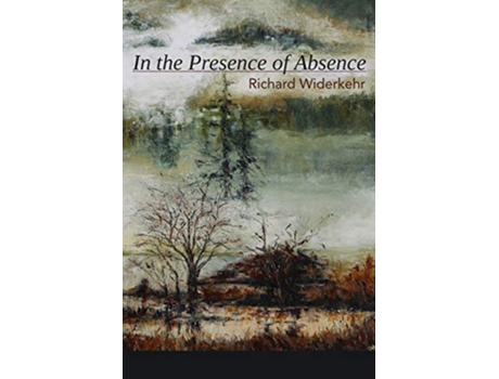 Livro In the Presence of Absence de Richard Widerkehr (Inglês)