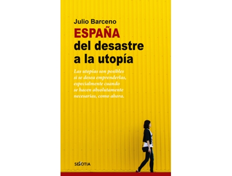 Livro España Del Desastre A La Utopía de Julio Barceno (Espanhol)